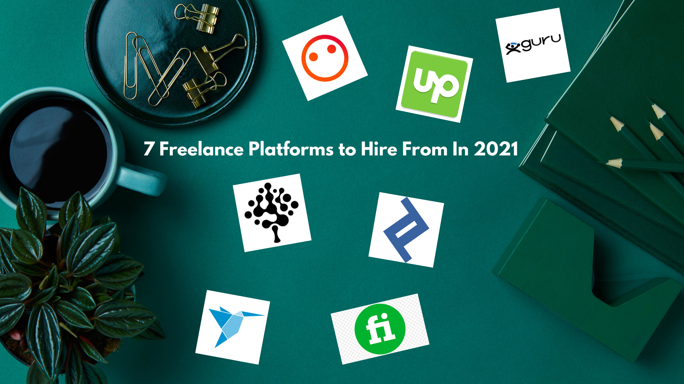7 Freelance Platforms to Top Talent 2023 -